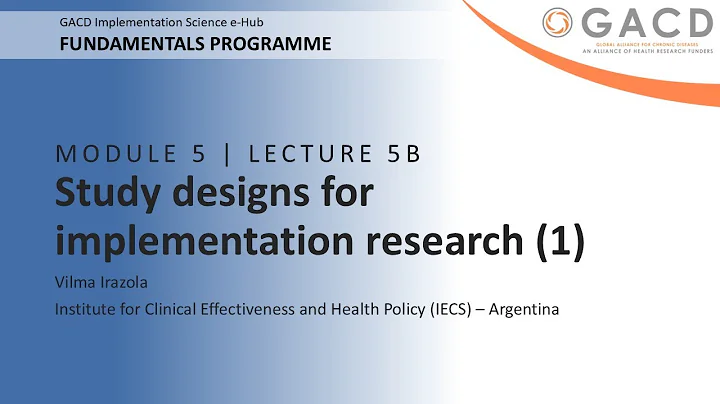GACD e-Hub Fundamentals Programme - 5B Study designs (1)