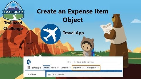 Create an Expense Item Object || Trailhead Challenge