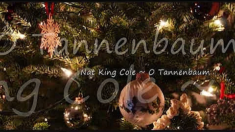 Nat King Cole ~ O Tannenbaum