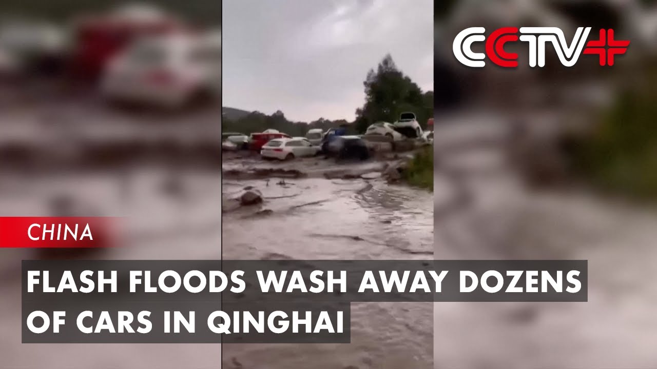 Flash Floods Wash Away Dozens of Cars in Qinghai