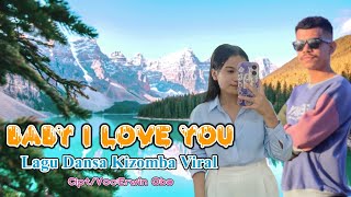 Lagu Dansa Kizomba Viral || BABY I LOVE YOU || Cipt/Voc:Erwin Obe🎤🎹