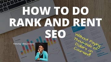 How to do Rank and Rent SEO