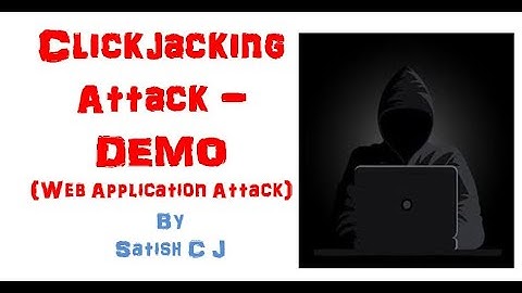 Clickjacking Attack - Demo - Web Application Attack