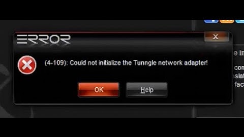 How To Solve (4-109) Could not Initialize the Tunngle Network Adapter Error: 2014