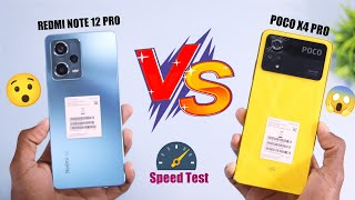 Redmi Note 12 Pro VS Poco X4 Pro 🔥🔥 Speed Test || App Opening, App Management, Gaming Performance |