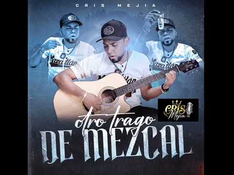 para tomar....otros trago de mezcal CRIS MEJIA