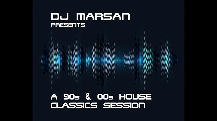 DJ Marsan presents "A house classics session" (90s...