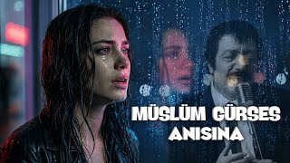Müslüm Gürses Anisina Çünkü Aşktan Öte Bir Şeydin Sen Kurşun Adres Sormaz (Anatolian Arabesk)