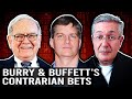 Michael Burry &amp; Warren Buffett&#39;s Contrarian Bets