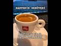 Kahvenin serüveni #coffee