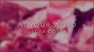 NEOKIN - At Your Word (ft. SOLARIA) [Vedra Cover]