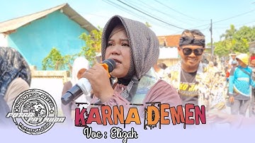 KARNA DEMEN - ELIZAH | PUTRA PA