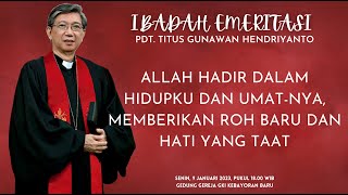 Ibadah Emeritasi Pdt. Titus Gunawan Hendriyanto, Senin 9 Januari 2023