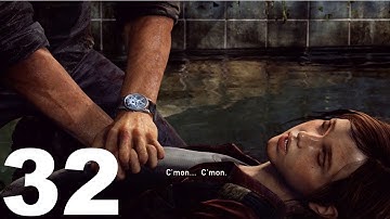 The Last of Us Remastered Gameplay Walkthrough Part 32 - Lifesaver!!