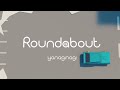 やなぎなぎ「Roundabout」Official MV ( Full ver.)
