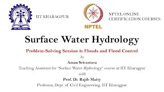 Problem Solving Session 8: Floods and Flood Control_Surface Water Hydrology_IIT Kharagpur