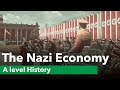 The Nazi Economy - A level History