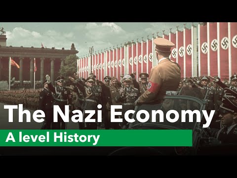 The Nazi Economy - A Level History