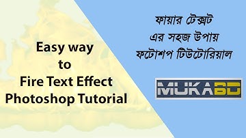 Easy way to Fire Text Effect Photoshop Tutorial | MukaBD