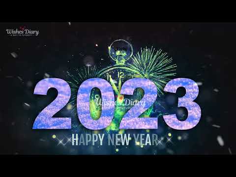 Happy New Year 2023। New Year Whatsapp Status Video। New Year Status 2023 Video | Wishes Diary