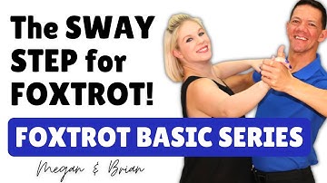 The Foxtrot Sway Step