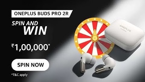 Amazon OnePlus Buds Pro 2R | Spin & win | February 2023 | ₹100000 | ₹50000 | ₹20000 | ₹10000 | ₹5000