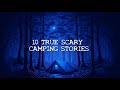 10 true creepy camping stories you havent heard scarystories campingstories