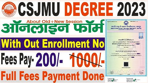 csjmu kanpur apply online form degree 2023/payment full process fees payment failure update print