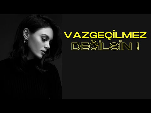 Vazgeçilmez Değilsin ! (ŞİİR) Yaman Karaca