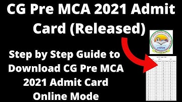 CG Pre MCA 2021 Admit Card (Released) - How to Check Download CG Pre MCA 2021 Admit Card Online Mode