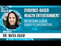 Evidencebased health entertainment w dr maya adam  get real health