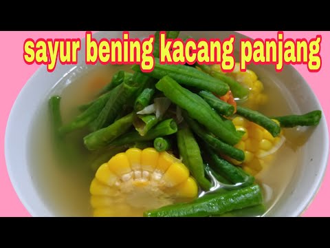 Resep Sayur Asem Jagung Kacang Panjang