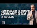 Pr. Silas Malafaia // A Importância de Obter o Conhecimento de Deus