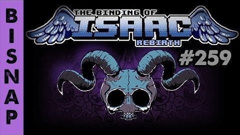 Bisnap Streams Isaac: Rebirth - Part 259