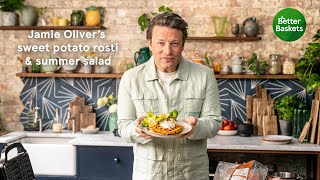 Jamie Oliver's Sweet Potato Rosti & Summer Salad