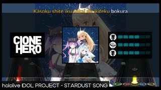 hololive IDOL PROJECT - STARDUST SONG [Clone Hero Custom Chart]
