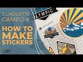 How to Make Stickers with Silhouette Cameo 4 | Etsy Sticker Tutorial | DIY Stickers | Print & Cut