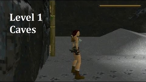 The Original Tomb Raider- Level 1 Caves