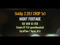 Canon EOS M - NIGHT FOOTAGE - Magic Lantern