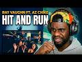 Ray Vaughn ft. AZ Chike - Hit and Run | Reaction | @Kayrond