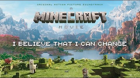 A Minecraft Movie Soundtrack | Change Song (Official Lyric Video) - Dayglow | WaterTower Music