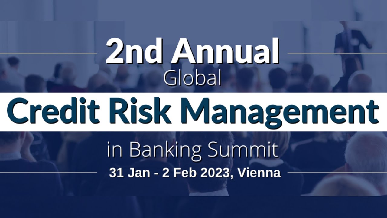 2nd Annual Banking Credit Risk Summit 2022 - Marxo Smith Events