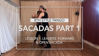 Sacadas Part 1, Lesson 1: Forward and Open Progressive Leader Sacadas
