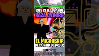 EL NUEVO LUGAR DE LA CYBORG Y LA RAID DE ORDER #roblox #bloxfruits #bloxfruit