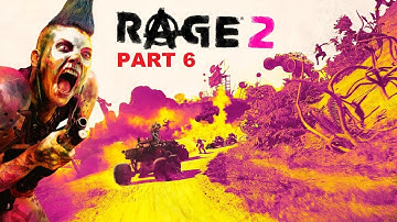 Rage 2 Walkthrough Gameplay Part 6 - Story Campaign