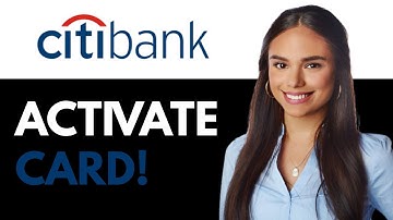 Activate Citi Bank Credit Card Online (2025)