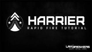 LawBreakers | Harrier Rapid Fire Tutorial