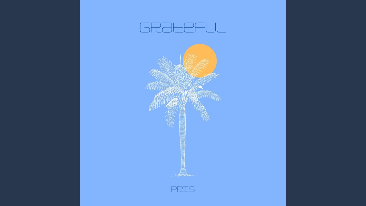Watch Grateful on YouTube Watch Grateful on YouTube