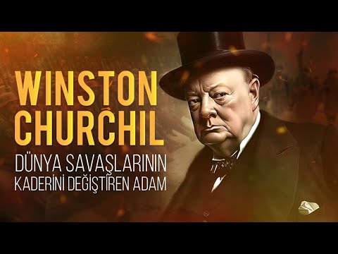 Winston Churchill - İngiltere Tarihine Damga Vuran Başbakan
