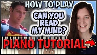 How To Play "CAN YOU READ MY MIND?" [Superman] by John Williams - (Synthesia) [Piano Tutorial] [HD]